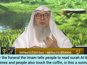 After funeral imam tells people to read surah Ikhlas 3 times & people also touch coffin Is it sunnah