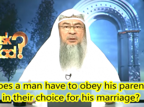 Does a Man have to obey his parents in their choice of woman when getting married?