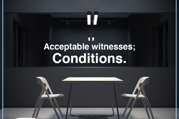 Acceptable witnesses; Conditions