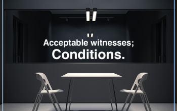 Acceptable witnesses; Conditions
