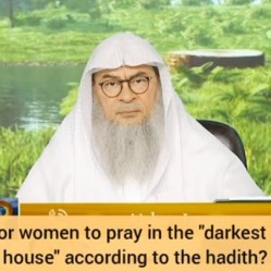 Is it better for women to pray in darkest place of the house according to the hadith