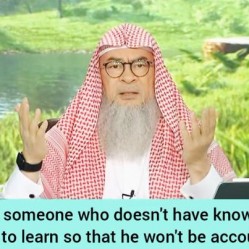 Ruling on someone who doesn't want to gain knowledge so that he won't be accountable