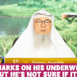 White marks on his underwear & pants but he's not sure if it's mathi or not #islam