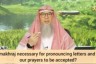 Is makhraj necessary for pronouncing letters & for our prayers to be valid?