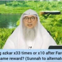 Does saying Adkhar 33 times or 10 after fard have same reward? (Sunnah to alternate)