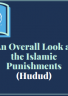 An Overall Look at the Islamic Punishments (Hudud)