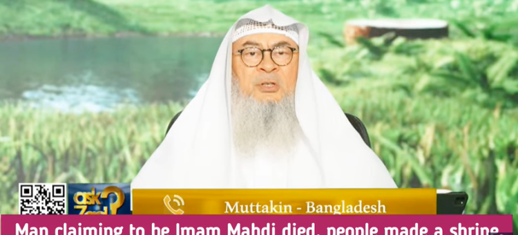 Man claimed 2 be Imam Mahdi died Ppl made shrine on grave Protests killed 2, Dug his body & burnt it