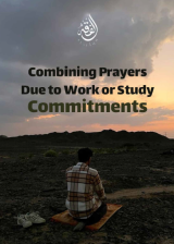Combining Prayers Due to Work or Study Commitments