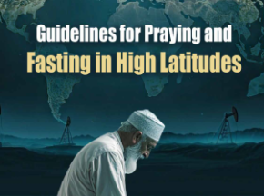 Guidelines for Praying and Fasting in High Latitudes