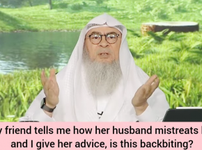 My friend tells me how her husband mistreats her, I give her advice Is it backbiting