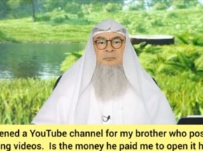 Opened gaming YouTube channel for my brother who paid me, is that money halal for me