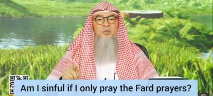 Am I sinful if I only pray the Fard prayers?