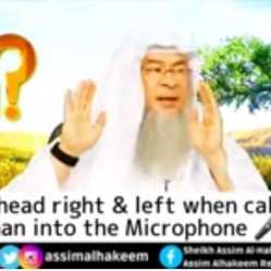 Turning head right & left when calling the adhan / athan into the microphone 🎤