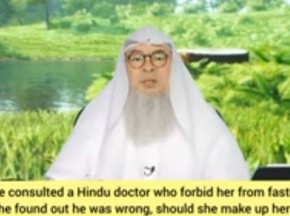 Hindu doctor forbid her from fasting, found out it was wrong, must keep those fasts?