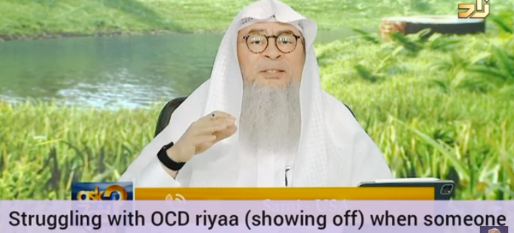 Struggling with OCD about riya, showing off when someone sees me doing wudu / prayer