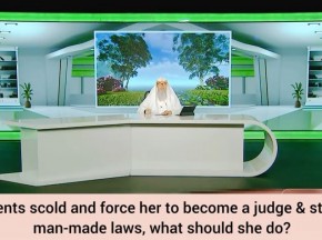 Parents scold & force her to become a judge & study man made law, what should she do