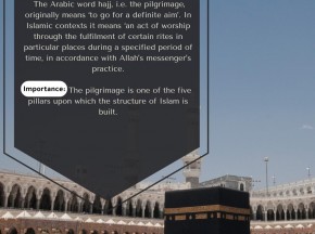 The Pilgrimage (i.e. hajj)