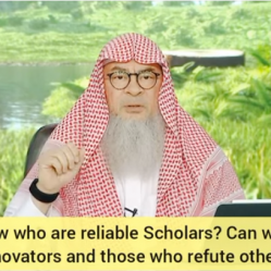 How to know reliable Scholars Can we learn from innovators & those who refute others