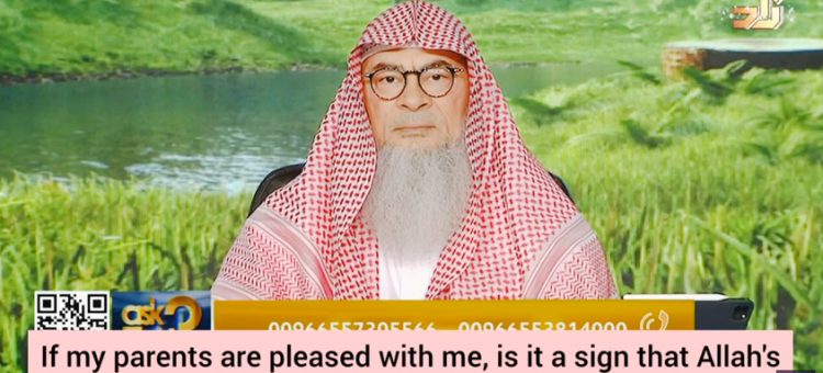 If parents are pleased, is it a sign that Allah is pleased too? No torment of grave?