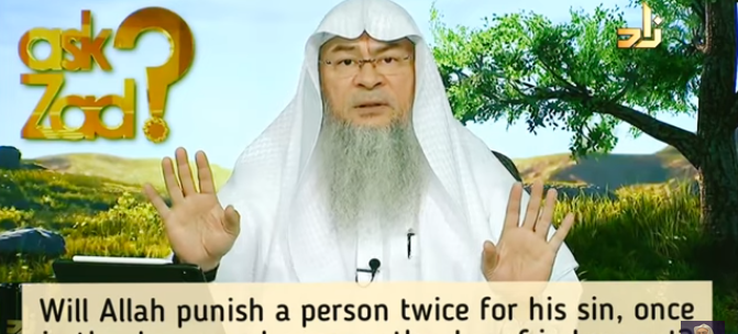 Will Allah punish a person twice for his sins, in dunya & also on day of judgement?