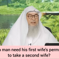 Does a man need his first wife's permission to take another wife?