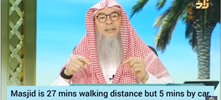 Masjid is 27 mins walking distance but 5 mins by car, is it mandatory 2 pray in masjid