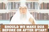 Do we make dua & dhikr before or after Iftar? #ramadan #iftar #dua #islam #islamic