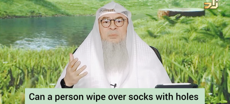Can a person wipe over socks with holes in them for wudu?