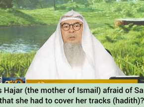 Was Hajar (mother of Ismail) afraid of Sarah that she had to cover her tracks?