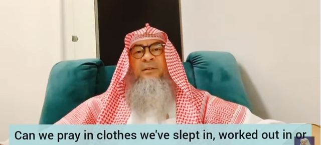 Can we pray in the clothes that we slept in or worked out in?