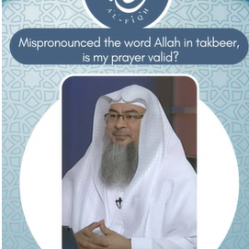 Mispronounced the word Allah in takbeer, is my prayer valid