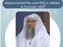 Mispronounced the word Allah in takbeer, is my prayer valid
