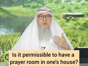 Is it permissible to have a prayer room in one's house?