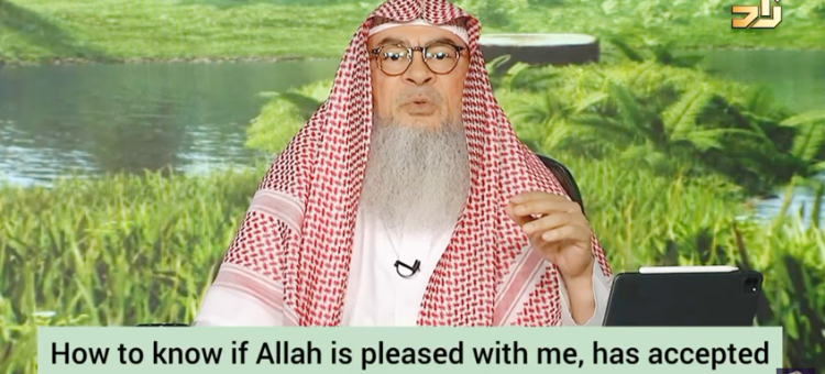 How to know if Allah is pleased with me Has accepted my duas, won't punish me #assim assim al hakeem