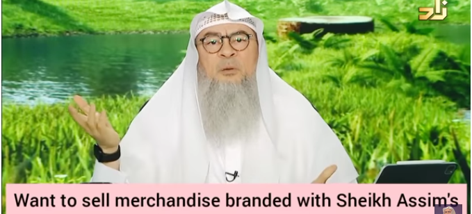 Want to sell Merchandise branded with Sheikh Assim's catch phrases, is it halal?