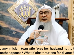 Is polygamy for everyone? Can wife force him not to take another wife What if she threatens divorce?
