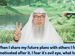 Can we share our future plans I fear evil eye & envy What to do #allah #islam #quran