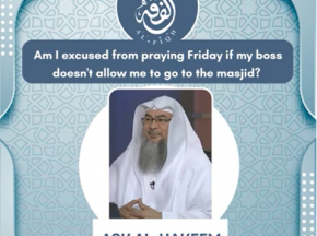 Am I excused from praying Friday if my boss doesn t allow me to go to the masjid