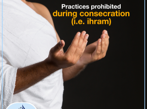 Practices prohibited during consecration (i.e. ihram)