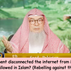 Government disconnected Internet from its people, is it allowed in Islam Rebelling against the ruler