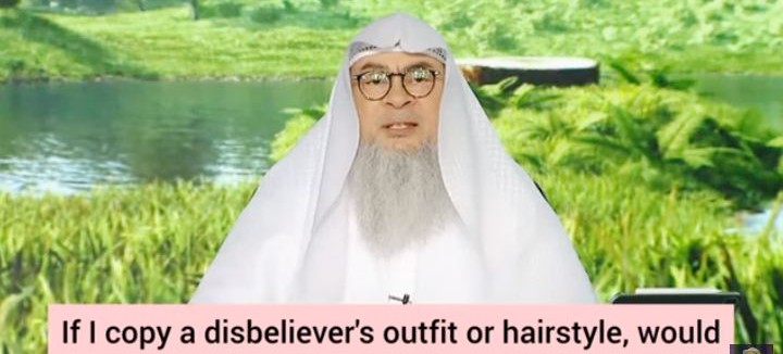 If I copy disbelievers in their clothes or hairstyle Would I be imitating the kuffar