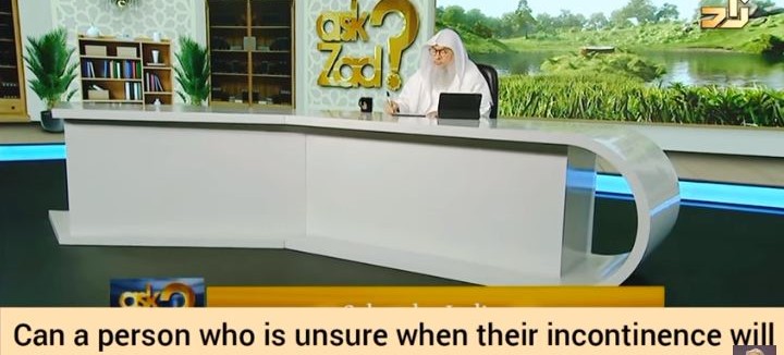 Unsure when my incontinence will begin or stop Can I pray at beginning of salah time
