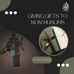 Giving Gifts to non-Muslims