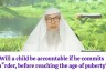 Will a child be accountable if he commits m*rder under the age of puberty? #Assim