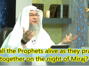 Are all the Prophets alive as they prayed together on the night of Meraj?
