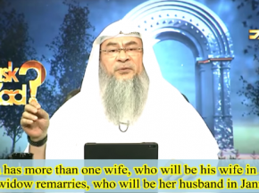 ​If a man has more than one wife, who will be his wife in Jannah?