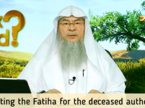 Is reciting Fateha for the deceased authentic? What deeds benefit the deceased?