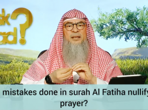What mistakes done in reciting Fatiha would nullify the prayer?