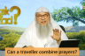 Can a traveler combine prayers?