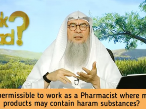 Is it OK to work as a Pharmacist where most products may contain haram ingredients?